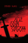 Endridi Skalli: Amit Ódin súgott. Ad Librum, 2009.