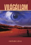 Vasi Szabó János: Világállam (Ad Librum, 2009)