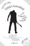 Göndör Ottó gyilkoszenek.com Gitárt karokkal (Ad Librum)