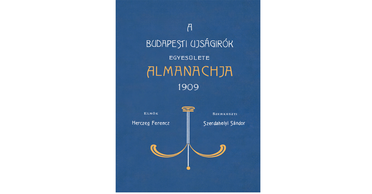 A Budapesti Újságírók Egyesülete Almanachja 1909