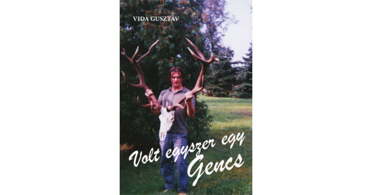 volt-egyszer-egy-gencs_vida-gusztav