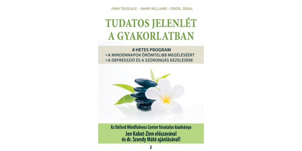 Tudatos jelenlét a gyakorlatban