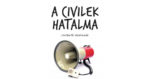 Antal Attila: Civilek hatalma