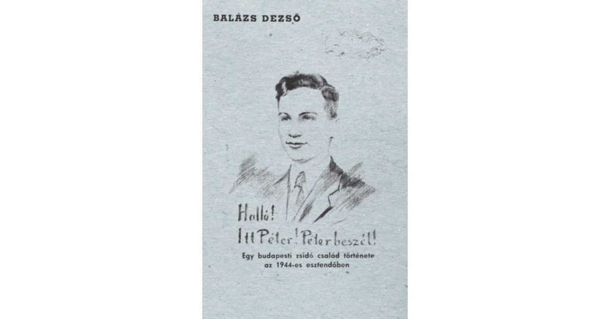 Balázs-Dezső_Halló-Itt-Péter-beszél