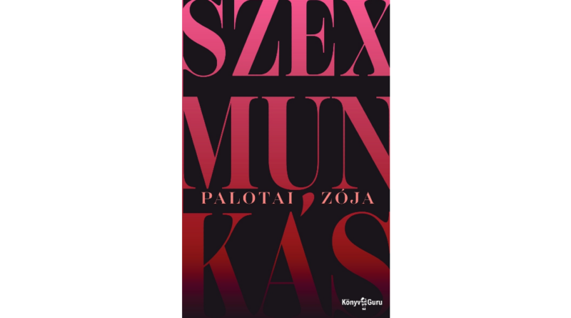 Palotai_Zoja-Szexmunkas_1